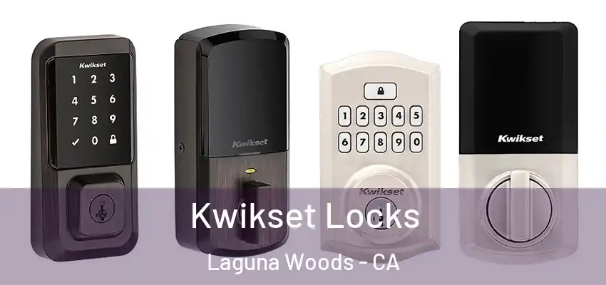  Kwikset Locks Laguna Woods - CA