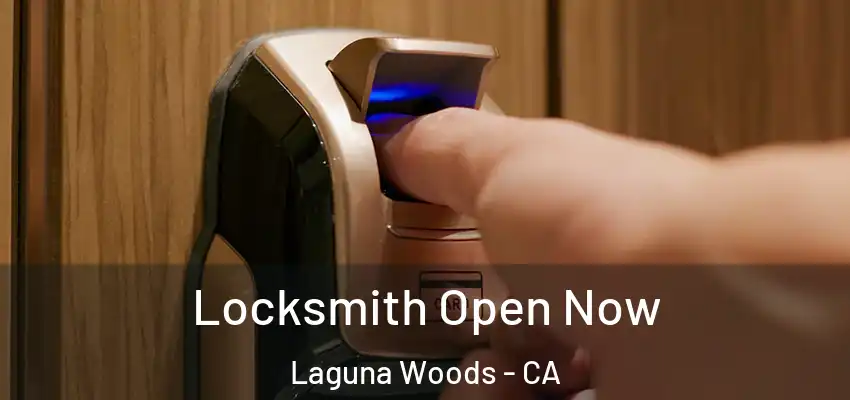  Locksmith Open Now Laguna Woods - CA