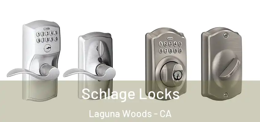  Schlage Locks Laguna Woods - CA